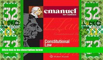 Big Deals  Emanuel Law Outlines: Constitutional Law  Full Read Most Wanted