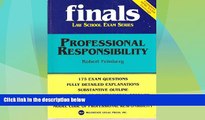 READ book  Finals Law School Exam Series - Professional Responsibility - 175 Exam Questions,