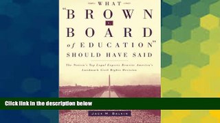 Full [PDF]  What Brown v. Board of Education Should Have Said: The Nation s Top Legal Experts