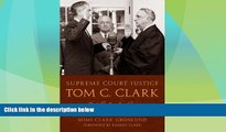 Big Deals  Supreme Court Justice Tom C. Clark: A Life of Service (Texas Legal Studies Series)
