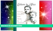 READ FULL  Letters to Alice: Birth of the Kleberg-King Ranch Dynasty (Gulf Coast Books, sponsored