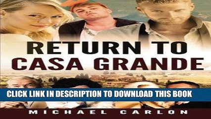 [PDF] FREE Return to Casa Grande (A Blaze Hazelwood Novel) (Volume 1) [Read] Full Ebook