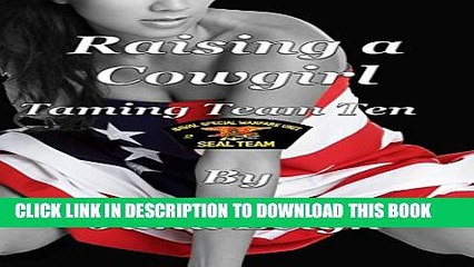 [PDF] FREE Raising a Cowgirl (Taming Team TEN Book 2) [Read] Online