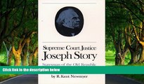 READ NOW  Supreme Court Justice Joseph Story: Statesman of the Old Republic (Studies in Legal
