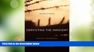Big Deals  Convicting the Innocent: Where Criminal Prosecutions Go Wrong  Full Read Best Seller