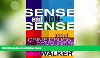 Big Deals  Sense and Nonsense About Crime, Drugs, and Communities: A Policy Guide  Full Read Best