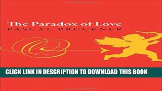 [DOWNLOAD] PDF BOOK The Paradox of Love New