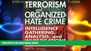 READ book  Terrorism and Organized Hate Crime: Intelligence Gathering, Analysis, and