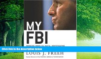 Books to Read  My FBI: Bringing Down the Mafia, Investigating Bill Clinton, and Fighting the War