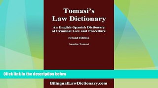 READ book  An English-Spanish Dictionary of Criminal Law and Procedure (Tomasi s Law Dictionary).