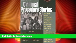 Big Deals  Criminal Procedure Stories: An In-Depth Look at Leading Criminal Procedure Cases (Law