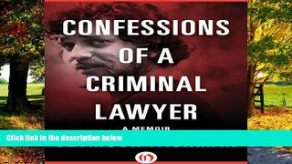 Books to Read  Confessions of a Criminal Lawyer: A Memoir  Best Seller Books Most Wanted