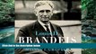 Big Deals  Louis D. Brandeis: A Life  Best Seller Books Best Seller