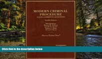 Must Have  Modern Criminal Procedure: Cases, Comments, Questions (American Casebooks)  READ Ebook