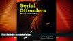 Big Deals  Serial Offenders: Theory And Practice  Full Read Best Seller