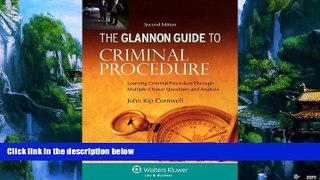 Books to Read  The Glannon Guide to Criminal Procedure: Learning Criminal Procedure Through