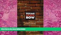Books to Read  Texas Death Row Executions in the Modern Era  Best Seller Books Most Wanted