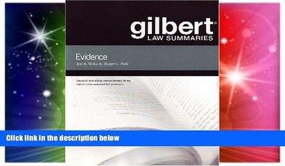 Must Have  Gilbert Law Summaries on Evidence  READ Ebook Full Ebook