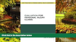 Must Have  Evaluation for Personal Injury Claims (Best Practices for Forensic Mental Health