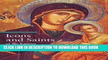 [Read PDF] Icons and Saints of the Eastern Orthodox Church Download Free