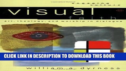 [Read PDF] Visual Faith: Art, Theology, and Worship in Dialogue Ebook Online
