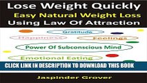[EBOOK] DOWNLOAD Weight Loss: Lose Weight Quickly - Easy Natural Weight Loss Using Law of
