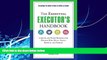 FREE PDF  The Essential Executor s Handbook: A Quick and Handy Resource for Dealing With Wills,