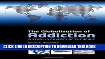 [EBOOK] DOWNLOAD The Globalization of Addiction: A Study in Poverty of the Spirit PDF