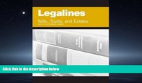 READ book  Legalines on Wills, Trusts, and Estates, Keyed to Dukeminier  FREE BOOOK ONLINE