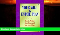 READ book  Your Will and Estate Plan: How to Protect Your Estate and Your Loved Ones READ ONLINE