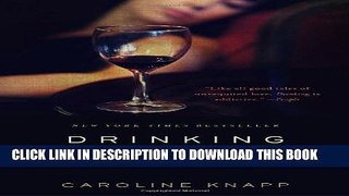 [EBOOK] DOWNLOAD Drinking: A Love Story PDF