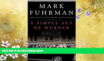 Books to Read  A Simple Act of Murder: November 22, 1963  Best Seller Books Best Seller