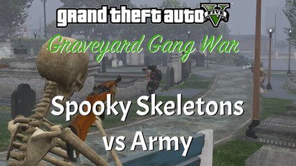 GTA V - Graveyard Shootout: the Spooky skeleton army vs. US army (c/ M1 Rifle & Gang War mods)