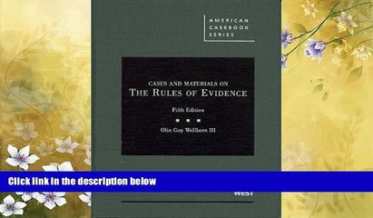 Big Deals  Cases and Materials on the Rules of Evidence, 5th (American Casebooks)  Full Ebooks