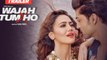 Wajah Tum Ho Theatrical Trailer | Vishal Pandya | Sana Khan, Sharman, Gurmeet Rajniesh