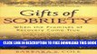 [EBOOK] DOWNLOAD Gifts of Sobriety: When the Promises of Recovery Come True READ NOW