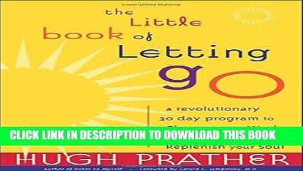 [EBOOK] DOWNLOAD Little Book of Letting Go, The: A Revolutionary 30-Day Program to Cleanse Your