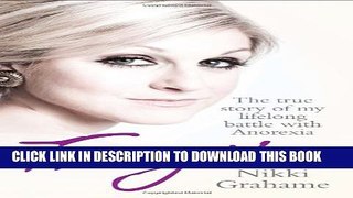 [EBOOK] DOWNLOAD Fragile: The True Story of My Lifelong Battle Against Anorexia GET NOW
