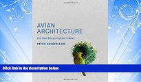 Big Deals  Avian Architecture: How Birds Design, Engineer, and Build  Full Ebooks Best Seller