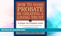 Must Have  How to Avoid Probate by Creating a Living Trust, Revised Edition: A Simple Yet Complete