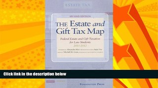 Big Deals  The Estate and Gift Tax Map, 2011 Edition  Best Seller Books Most Wanted