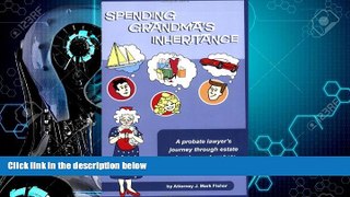 Big Deals  Spending Grandma s Inheritance  Full Ebooks Best Seller