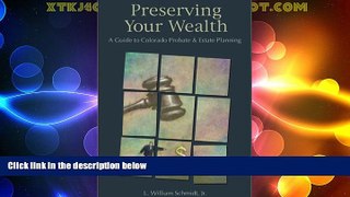 Books to Read  Preserving Your Wealth: A Guide to Colorado Probate   Estate Planning  Best Seller