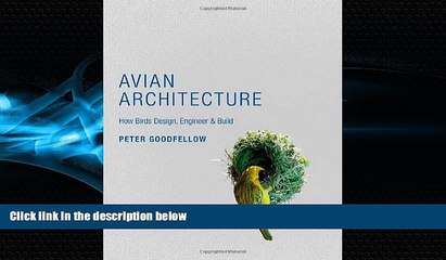 Books to Read  Avian Architecture: How Birds Design, Engineer, and Build  Best Seller Books Most