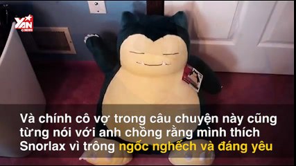 Suýt bị vợ li dị vì mua Snorlax khổng lồ