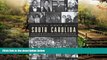 Must Have  Civil Rights in South Carolina: From Peaceful Protests to Groundbreaking Rulings  READ