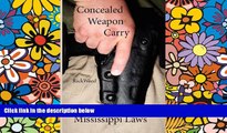 Must Have  Concealed Weapon Carry: Mississippi Laws  READ Ebook Online Audiobook