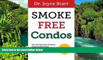 Must Have  Smoke Free Condos: How We Restricted Smoking Inside Condominium Association Units and