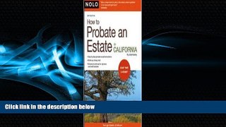Big Deals  How to Probate an Estate in California Publisher: NOLO; 20 edition  Best Seller Books