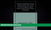 Books to Read  Understanding Living Trusts: How You Can Avoid Probate, Save Taxes and Enjoy Peace